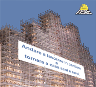 Andare a lavorare in cantiere e tornare a casa sani e salvi